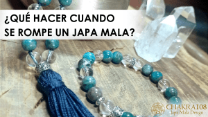 que hacer cuando se rompe un japa mala