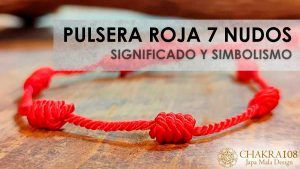 pulsera roja 7 nudos significado